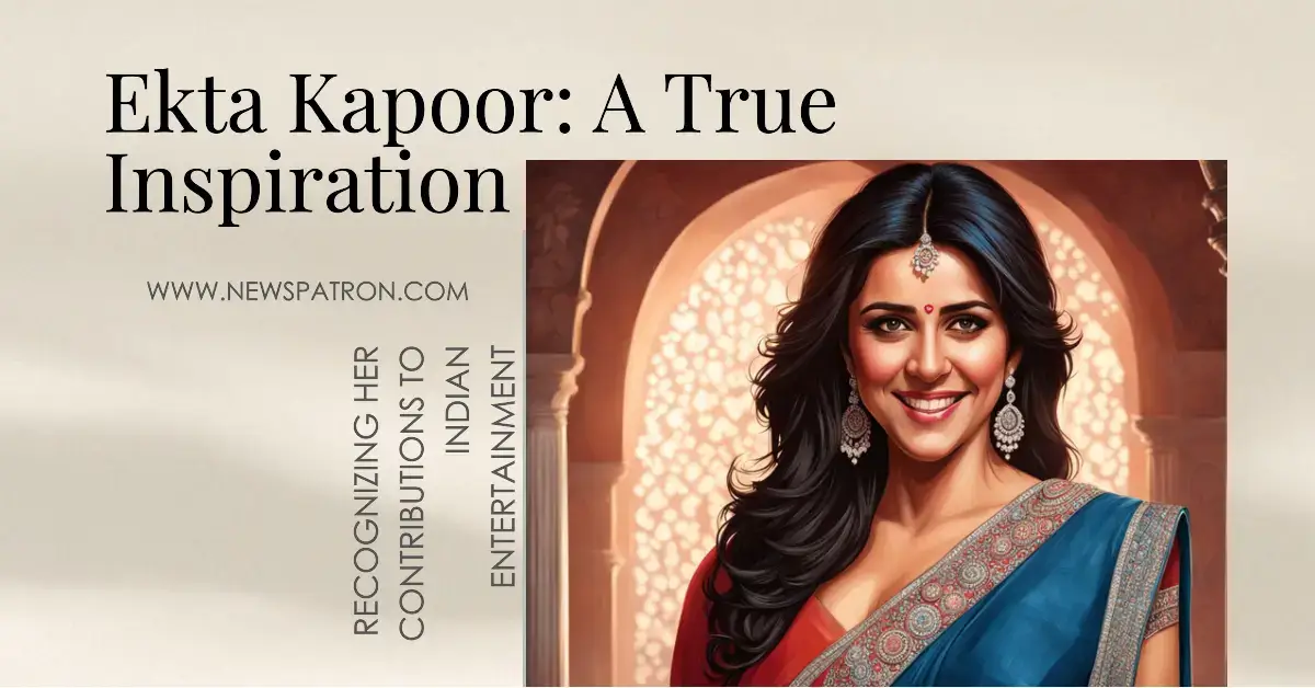 Ekta Kapoor: The Trailblazing Icon of Indian Entertainment