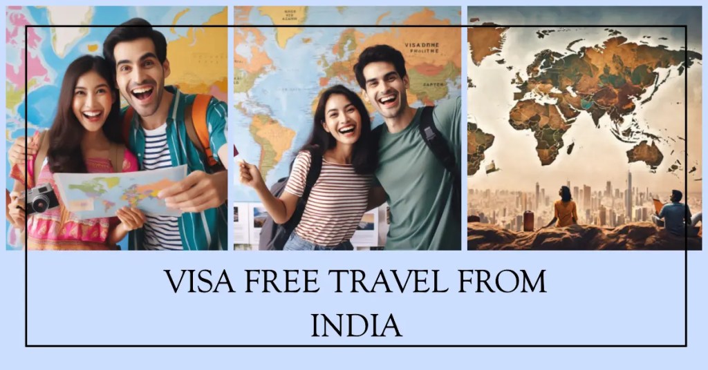 Visa details in Visa-Free Travel from India
