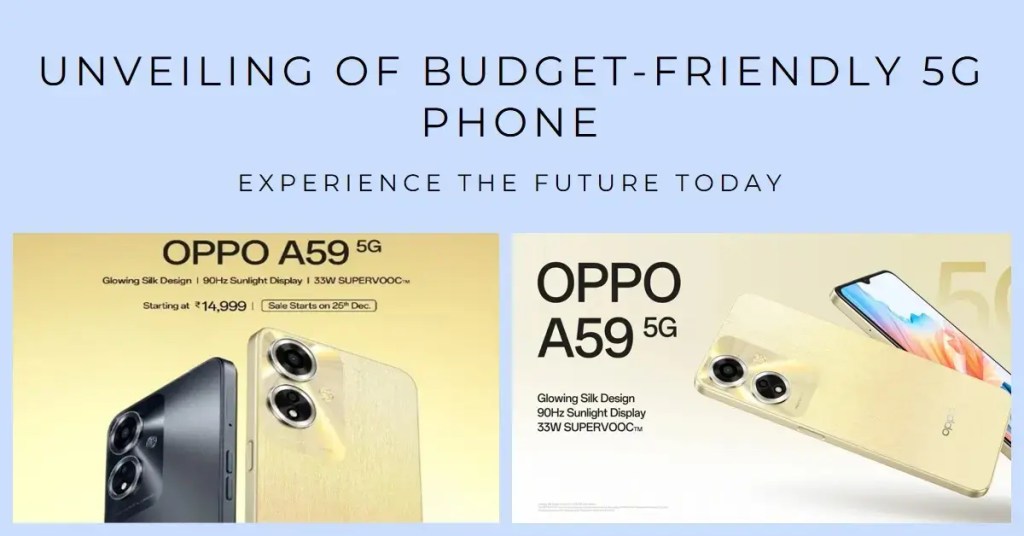 Oppo details in Oppo A59 5G Price India: Unveiling a 5G Budget Beast
