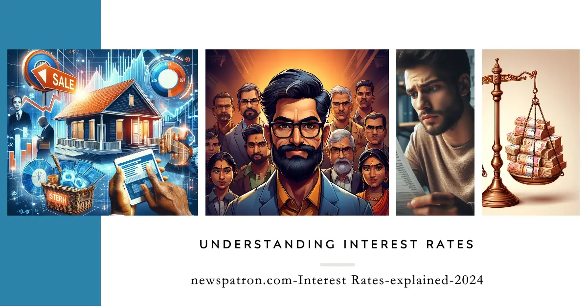 Collage depicting a house for sale, stock ticker, and person holding a savings passbook, representing the wide-ranging impact of interest rates. Interest Rates Explained 2024