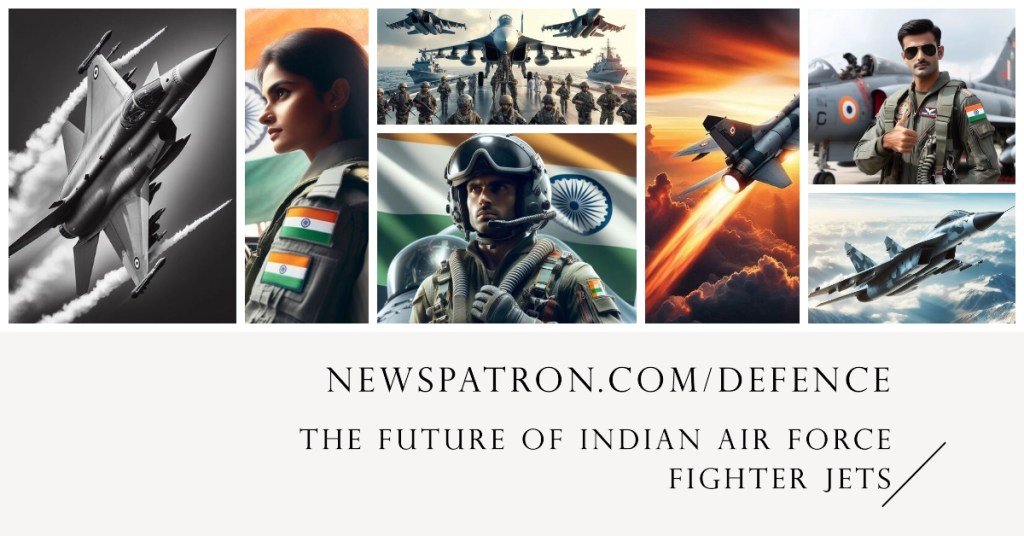 India details in Upgrade Alert: The Future of Indian Air Force Fighter Jets