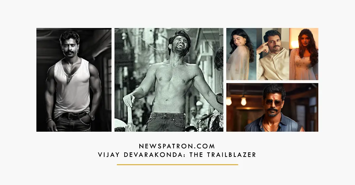Vijay Devarakonda: The Unconventional Trailblazer of Tollywood