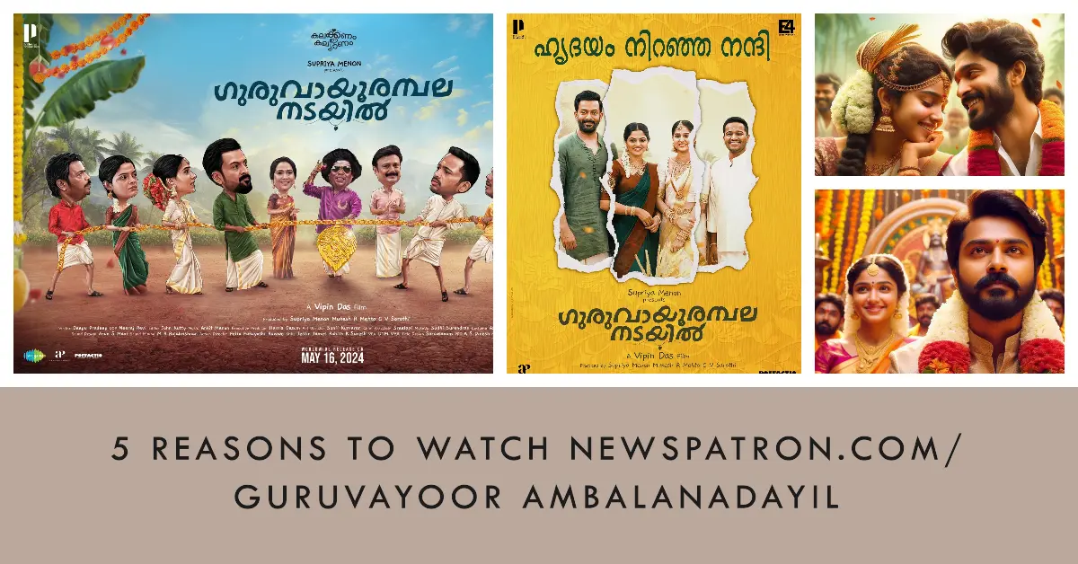 5 Reasons to Watch Guruvayoor Ambalanadayil: Kerala’s Craziest Wedding Comedy 😂