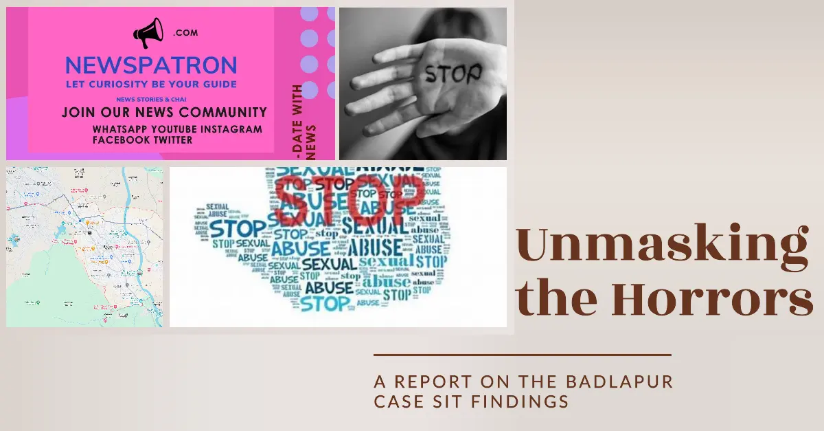 Badlapur Case SIT Report: Unmasking the Horrors