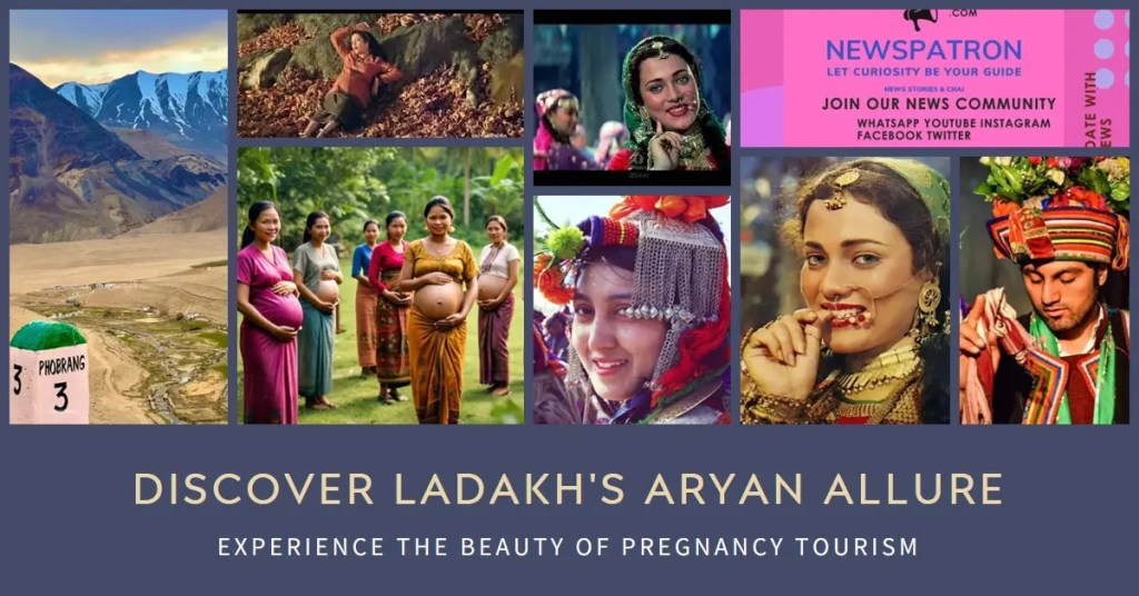 Tourism details in Unraveling Pregnancy Tourism: Ladakh’s Aryan Allure