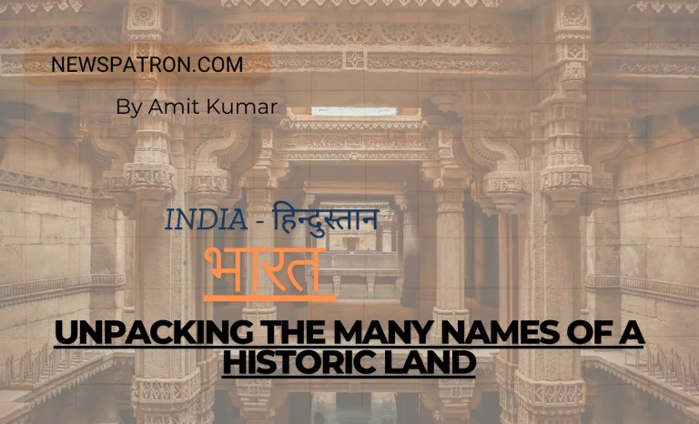 India details in Historic Names of India: Bharat, Hindustan