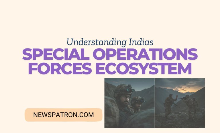 Understanding India’s Special Operations Forces Ecosystem