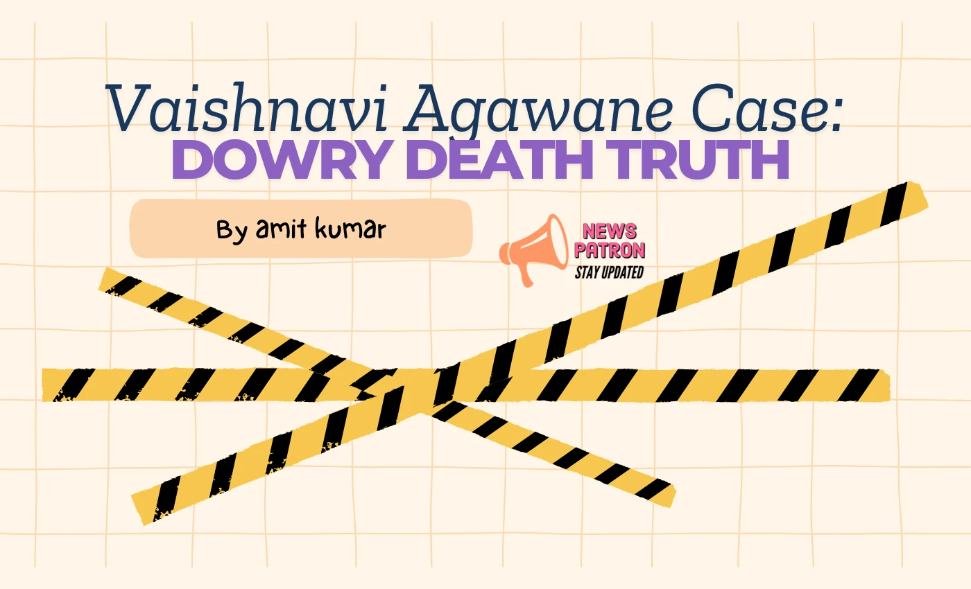 Vaishnavi Agawane Case: Dowry Death Truth