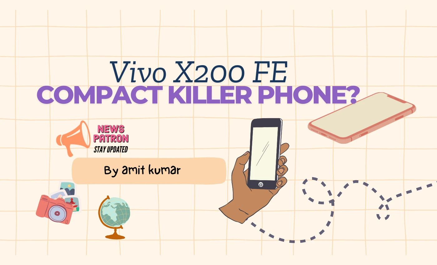 Vivo X200 FE: Compact Killer Phone?