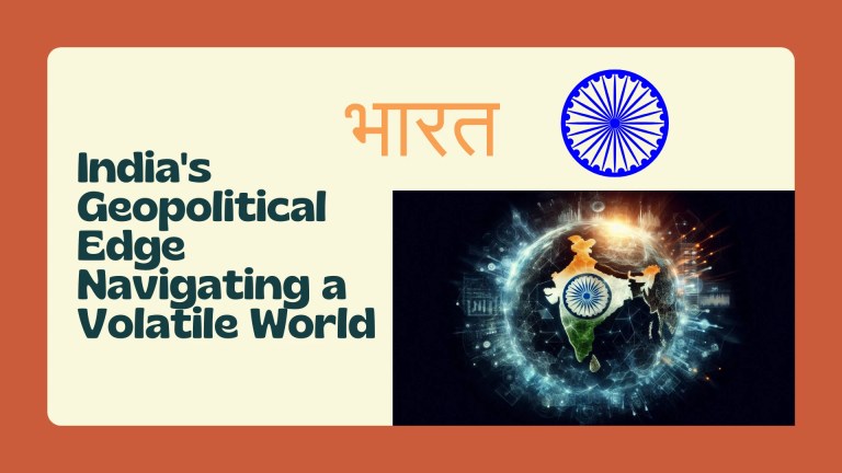 India’s Geopolitical Edge: 7 Insights