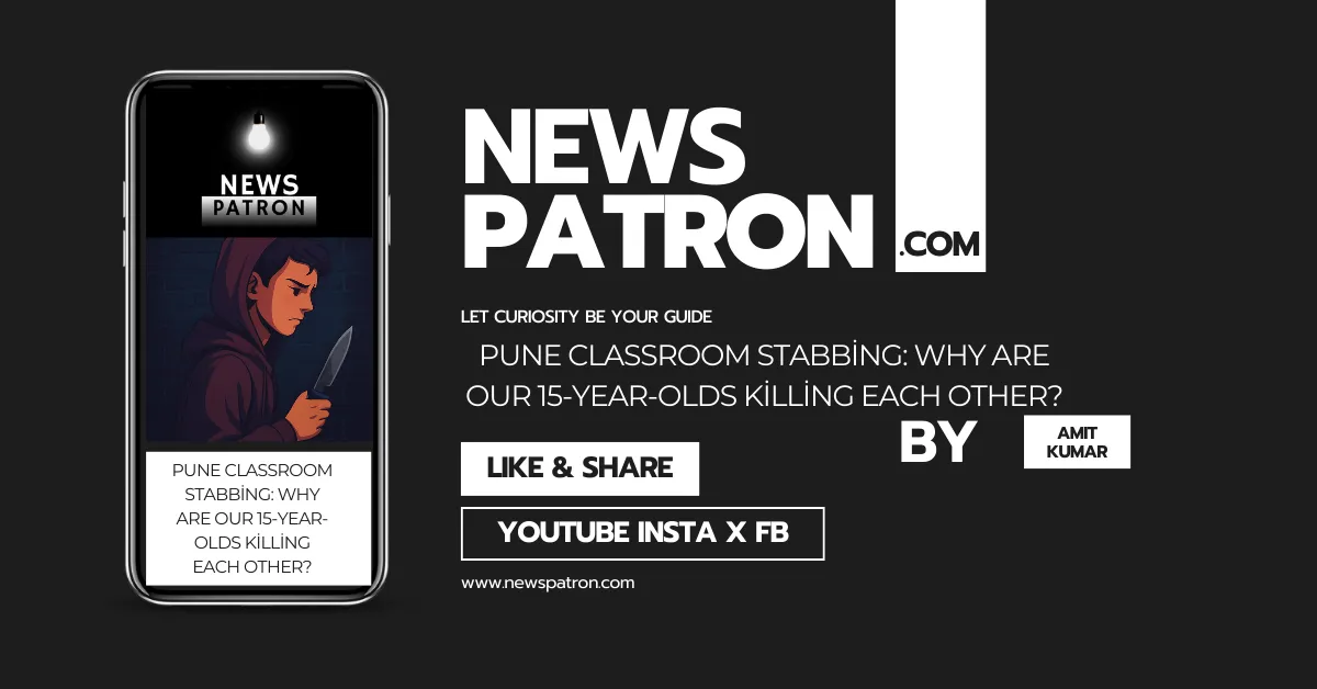 Pune Classroom Stabbing: Why Are Our 15-Year-Olds Killing Each Other?