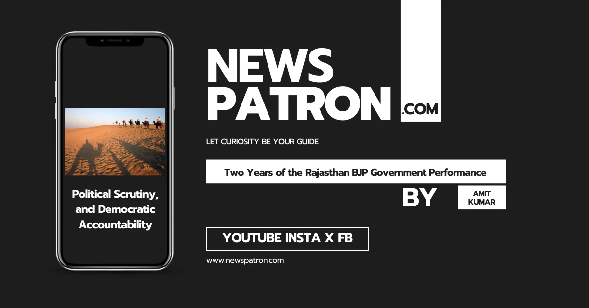 Two Years of the Rajasthan BJP Government: Performance Claims, Political Scrutiny, and Democratic Accountability
