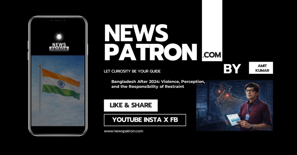 Bangladesh details in Bangladesh After 2024: Violence, Perception, and the Responsibility of Restraint