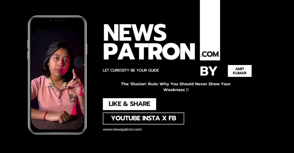 Your details in The ‘Illusion’ Rule: Why You Should Never Show Your Weakness 🧠