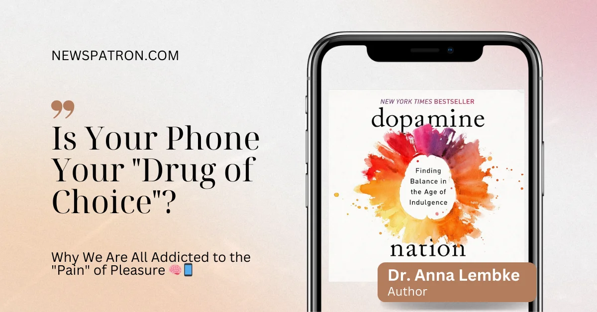 Is Your Phone Your “Drug of Choice”? Why We Are All Addicted to the “Pain” of Pleasure