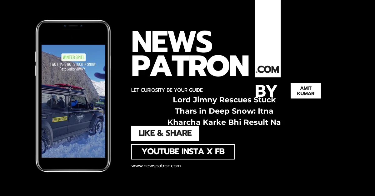 Lord Jimny Rescues Stuck Thars in Deep Snow: “Itna Kharcha Karke Bhi Result Na Mile, Toh Kya Fayda?”