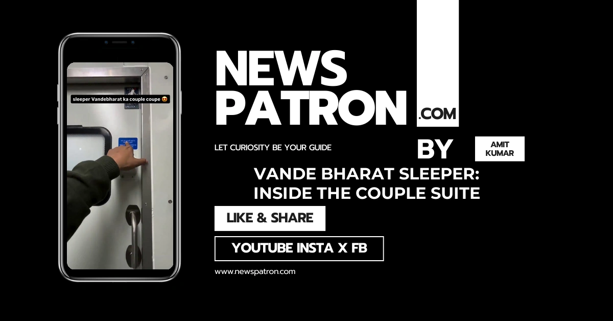 Vande Bharat Sleeper: The “Couple Suite” Reality Check