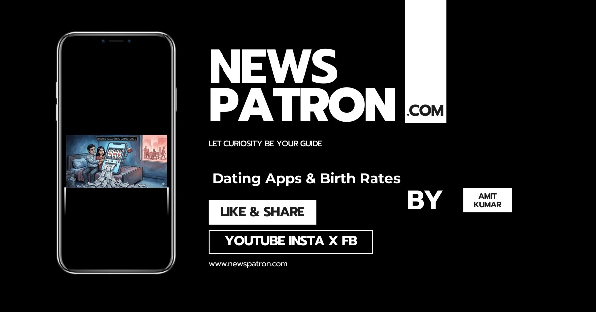 Dating Apps Impact on Birth Rates: Why Swiping Right Is Not Leading to Settling Down