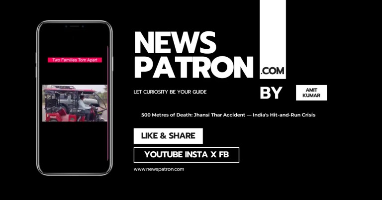 500 Metres of Death: Jhansi Thar Accident — India’s Hit-and-Run Crisis