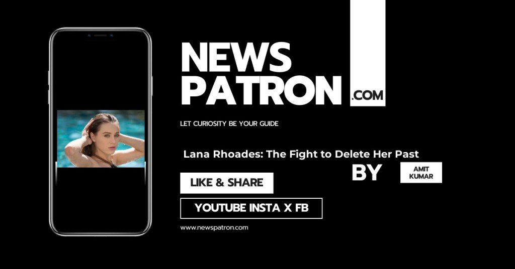 Lana Rhoades fight to delete past videos