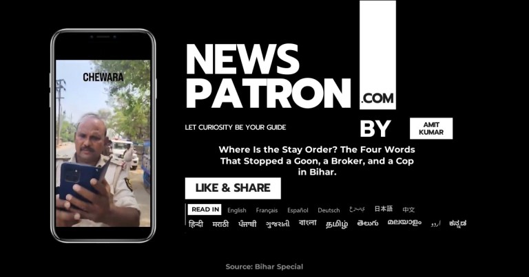 Where Is the Stay Order? The Four Words That Stopped a Goon, a Broker, and a Cop in Bihar.
